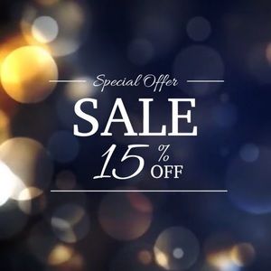 Special sale this weekend on all items from 15% up